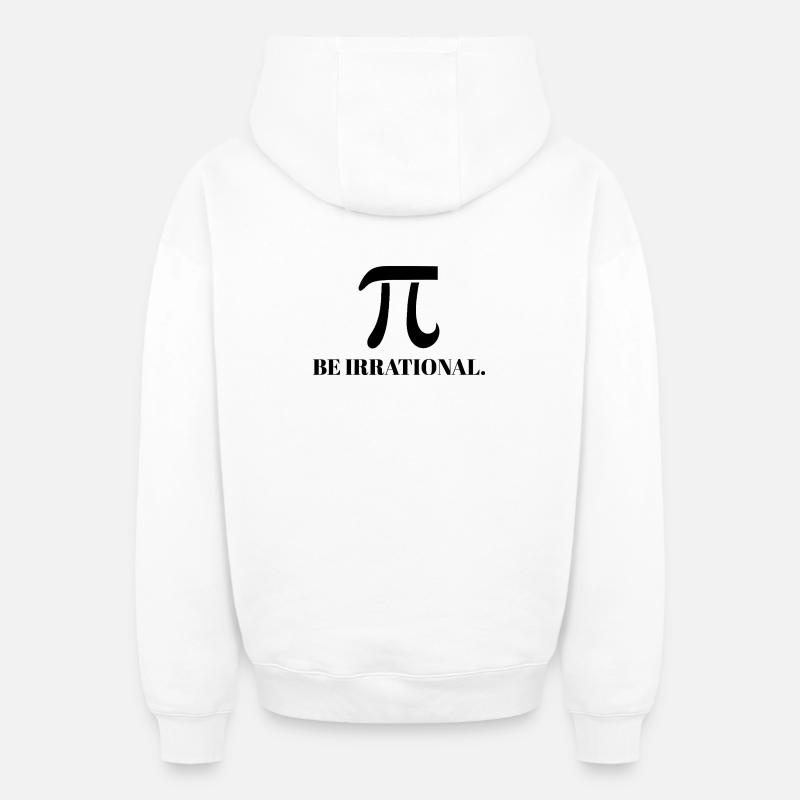 PI - Be Irrational - Black - Sweat à capuche unisexe zippé oversize épais SPREAD - blanc