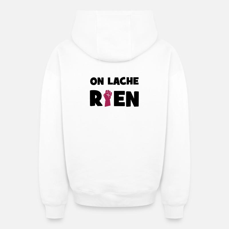On lâche rien ! - Sweat à capuche unisexe zippé oversize épais SPREAD - blanc