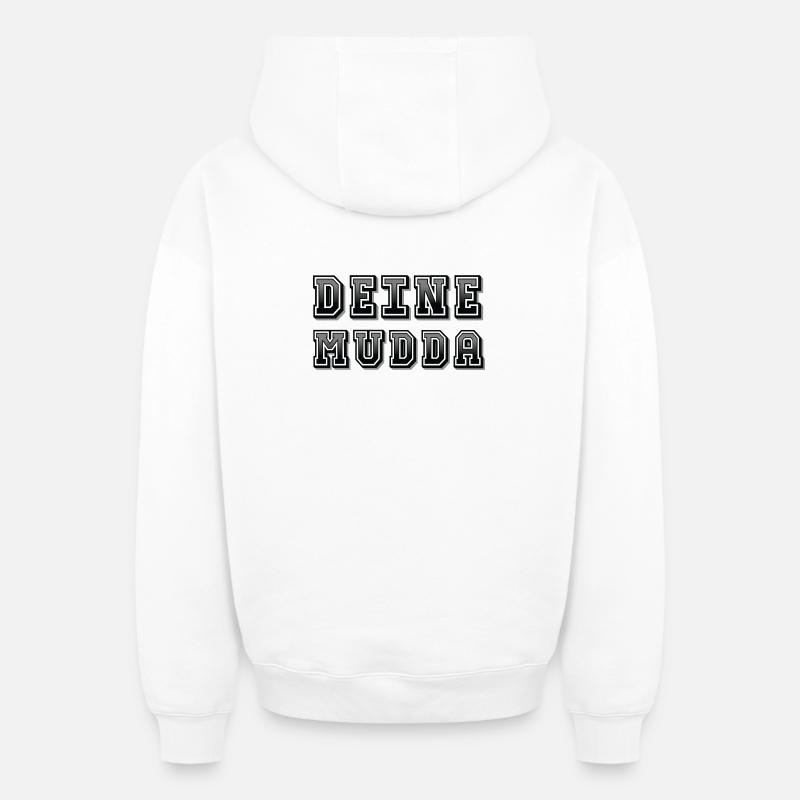 Deine Mudda - Oversized Heavyweight Unisex Zip Hoodie - Weiß