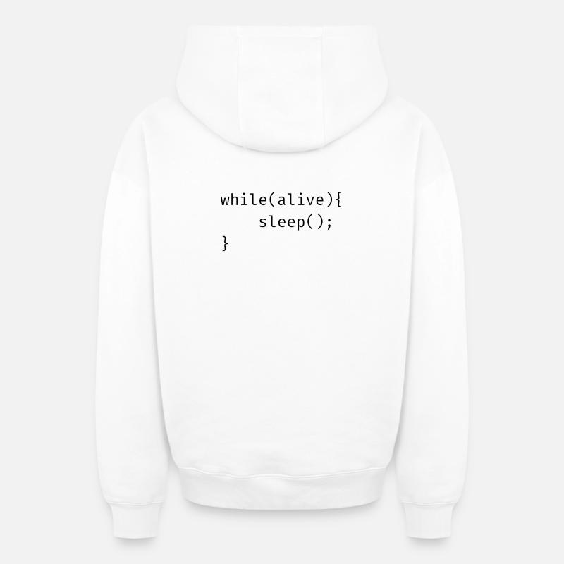 while(alive){ sleep(); Meme - Oversized Heavyweight Unisex Zip Hoodie - Weiß
