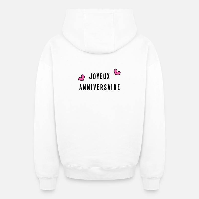 JOYEUX ANNIVERSAIRE - Sweat à capuche unisexe zippé oversize épais SPREAD - blanc