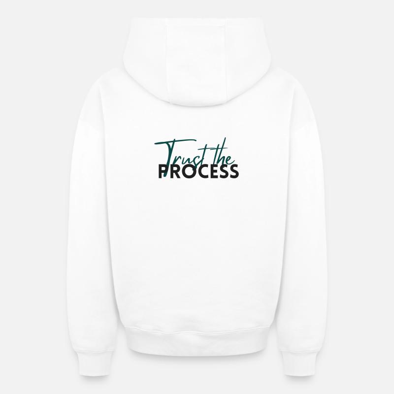 Trust The Process - Motivation Statement - Oversized Heavyweight Unisex Zip Hoodie - Weiß