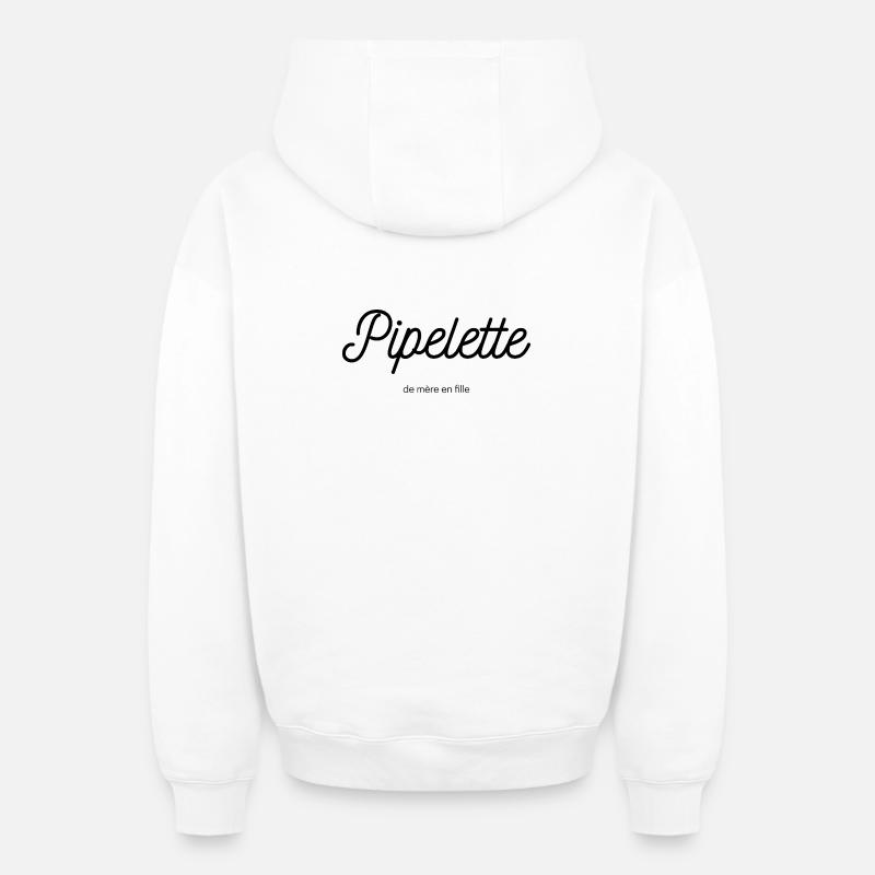 Pipelette_ de mère en fille_noir - Sweat à capuche unisexe zippé oversize épais SPREAD - blanc