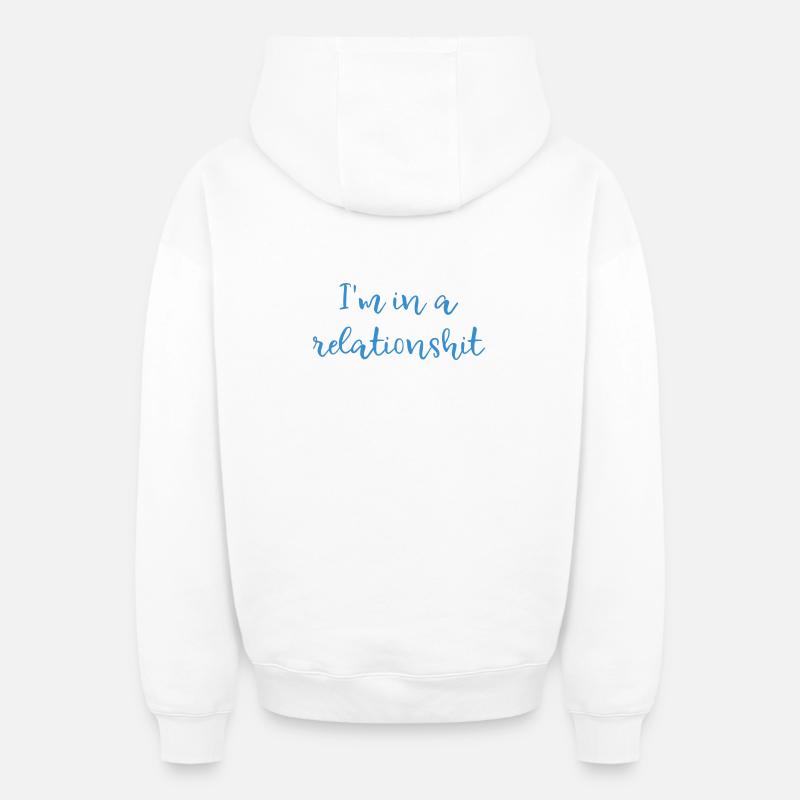 Ich bin in einer Beziehungsscheiße - Oversized Heavyweight Unisex Zip Hoodie - Weiß