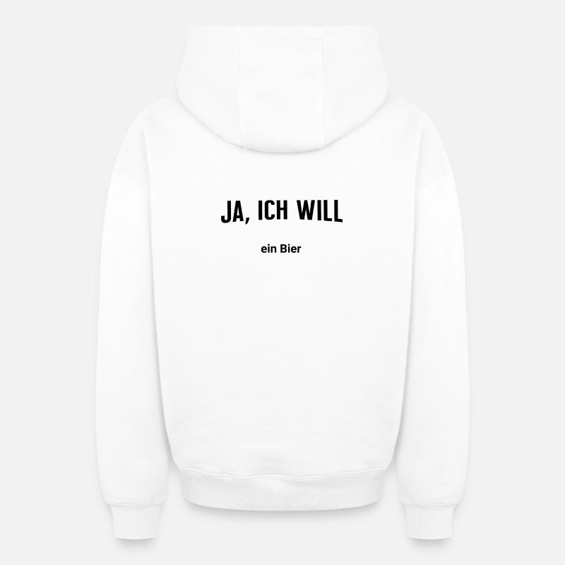 Ja, ich will - Ein Bier - Oversized Heavyweight Unisex Zip Hoodie - Weiß