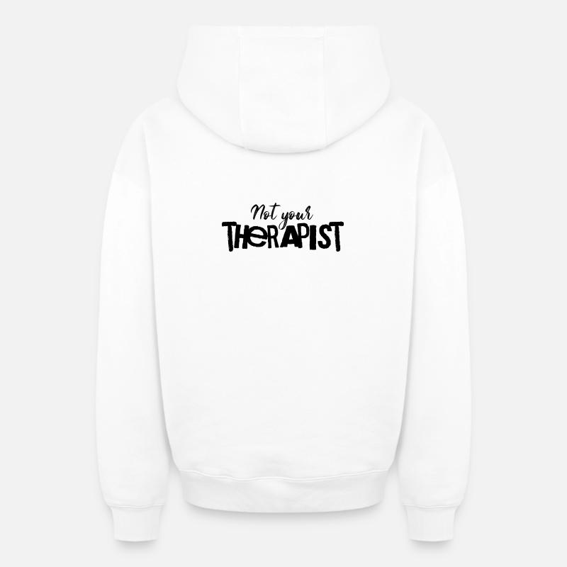 Pas ton thérapeute qui dit - Sweat à capuche unisexe zippé oversize épais SPREAD - blanc