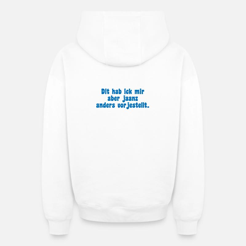 Berliner Icke Spruch - Oversized Heavyweight Unisex Zip Hoodie - Weiß