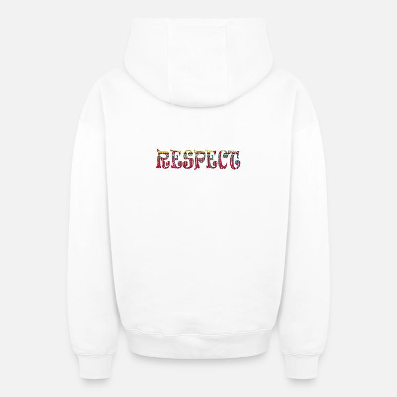 Respect, Anglais - Sweat à capuche unisexe zippé oversize épais SPREAD - blanc