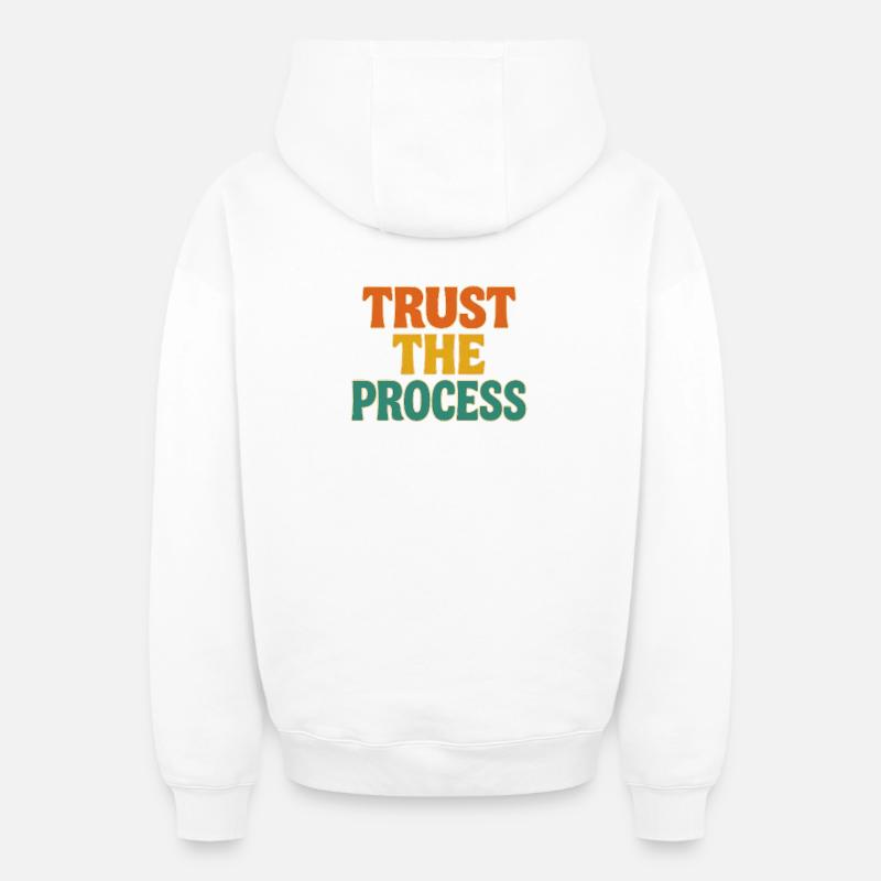 Faites confiance au processus - Sweat à capuche unisexe zippé oversize épais SPREAD - blanc