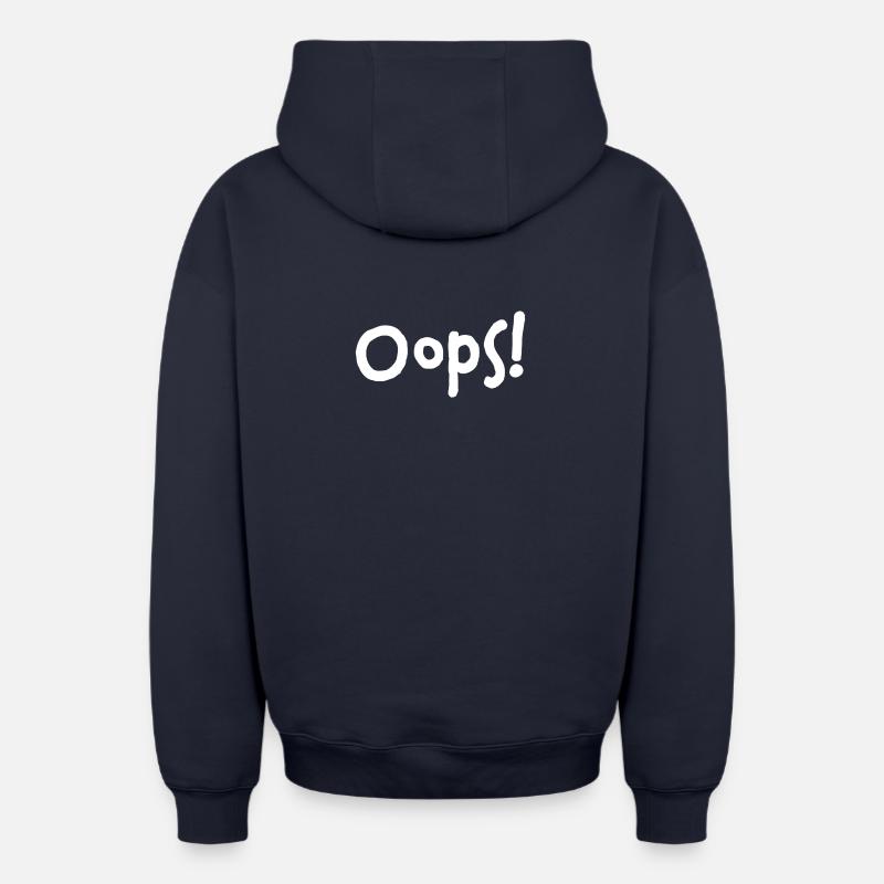 Oops! – I did it again... - Oversized Heavyweight Unisex Zip Hoodie - Navy