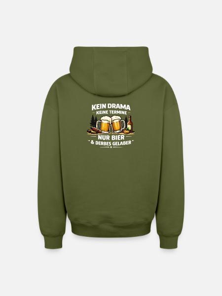 Kein Drama Keine Termine Biergelaber - Oversized Heavyweight Unisex Zip Hoodie - Khaki