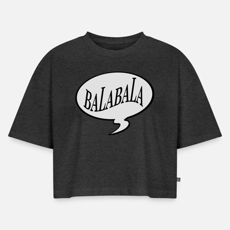 bla bla bla bala bala - Frauen Premium Oversized Bio Cropped T-Shirt - Anthrazit meliert