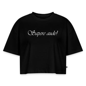 Sapere aude! - Frauen Premium Oversized Bio Cropped T-Shirt - Schwarz - Vorne - Selfina (174cm)
