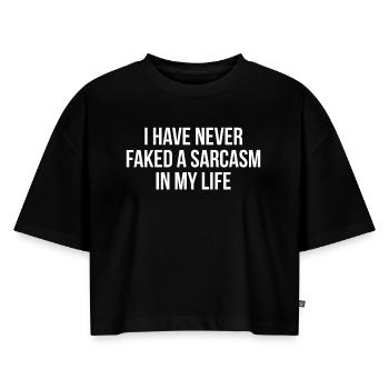Lustiges nie gefälschtes Sarkasmus-Geschenk-T-Shirt - Frauen Premium Oversized Bio Cropped T-Shirt - Schwarz - Vorne - Selfina (174cm)