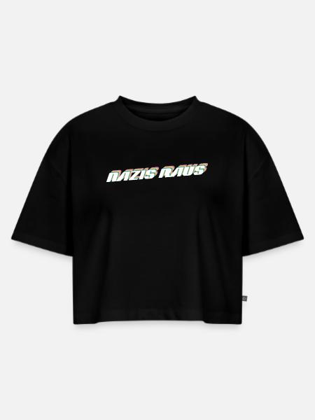 Nazis Raus | Retro Politisches Design - Frauen Premium Oversized Bio Cropped T-Shirt - Schwarz