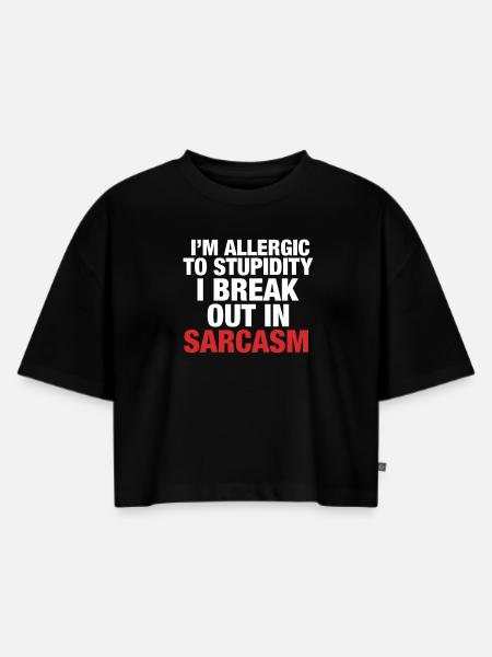 Sarkasmus - Frauen Premium Oversized Bio Cropped T-Shirt - Schwarz
