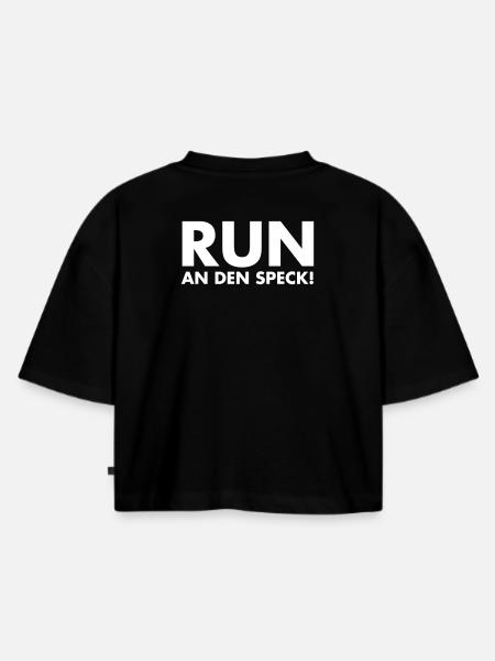 Run An Den Speck - Frauen Premium Oversized Bio Cropped T-Shirt - Schwarz