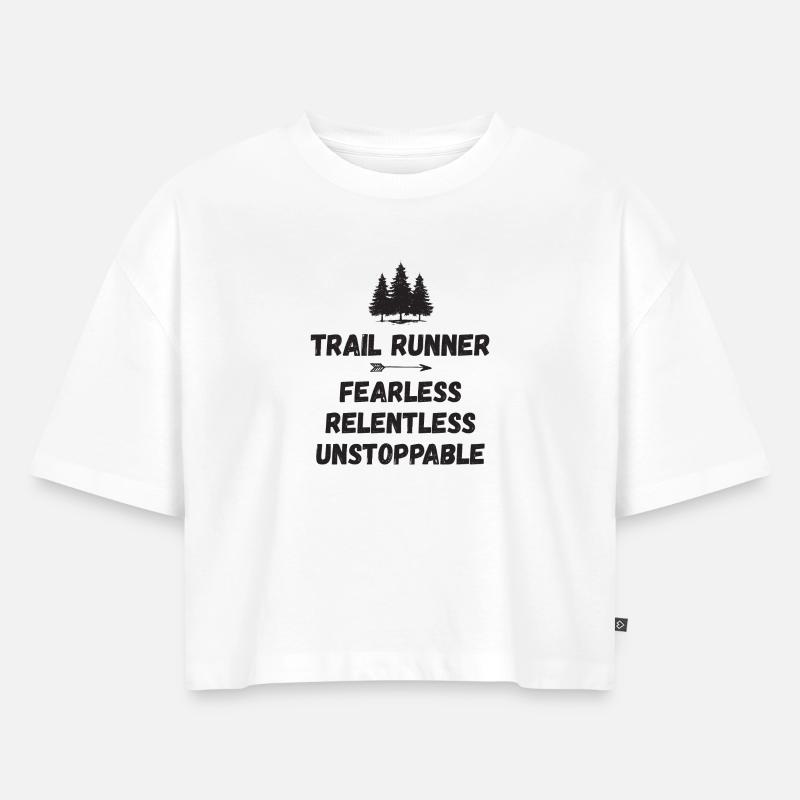 Trail Runner - Intrépide. Implacable. Imparable. - Crop top Premium bio Oversize Femme - blanc