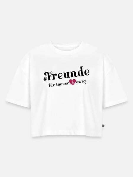 freunde für immer - Frauen Premium Oversized Bio Cropped T-Shirt - Weiß
