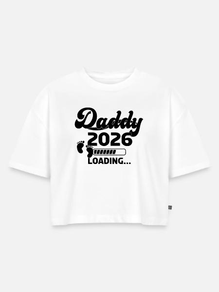 Daddy 2026 Loading - Frauen Premium Oversized Bio Cropped T-Shirt - Weiß