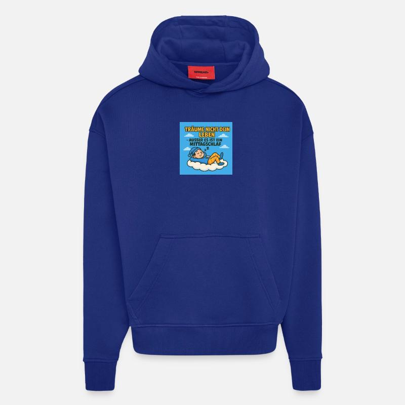 Träume nicht dein Leben - Hoodie- made by SPREAD  - Iconic Blue