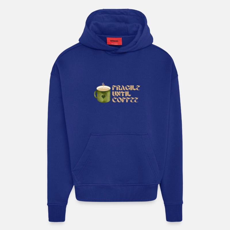 Fragile jusqu’au café – Fun Coffee Design - Sweat à capuche bio épais oversize fabriqué en UE - Iconic Blue