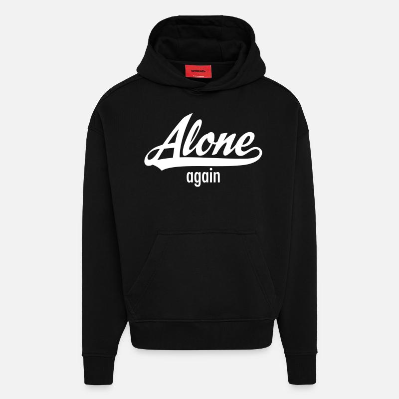 Alone Again - Single Statement - Sweat à capuche bio épais oversize fabriqué en UE - SOLID BLACK