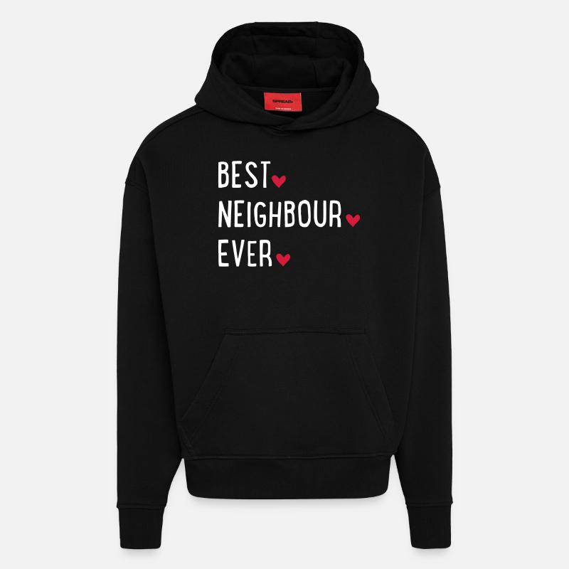 best neighbour ever - Sweat à capuche bio épais oversize fabriqué en UE - SOLID BLACK