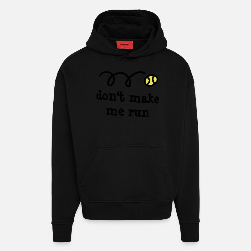 Don't make me run! - Sweat à capuche bio épais oversize fabriqué en UE - SOLID BLACK