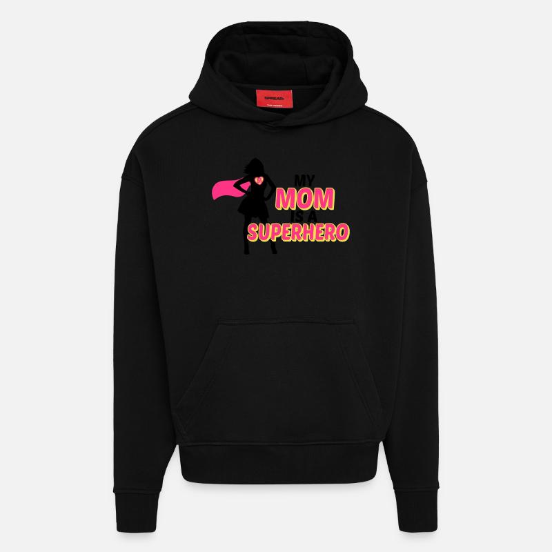 My mom is a Superhero - Sweat à capuche bio épais oversize fabriqué en UE - SOLID BLACK