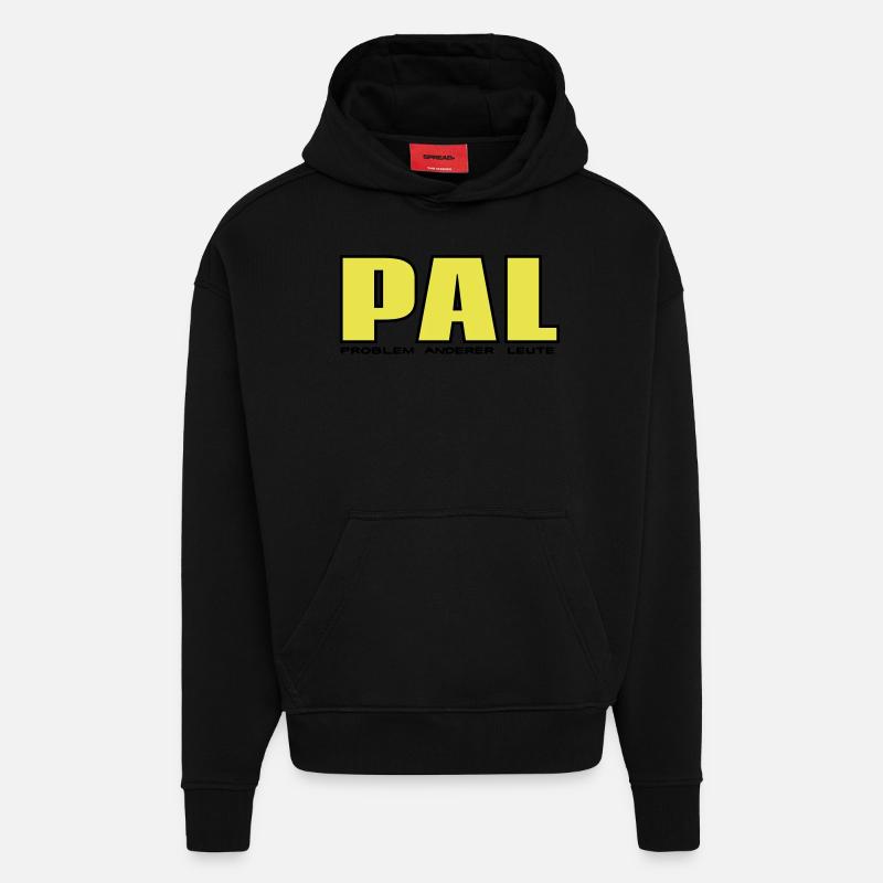 PAL - Problem anderer Leute - Hoodie- made by SPREAD  - SOLID BLACK