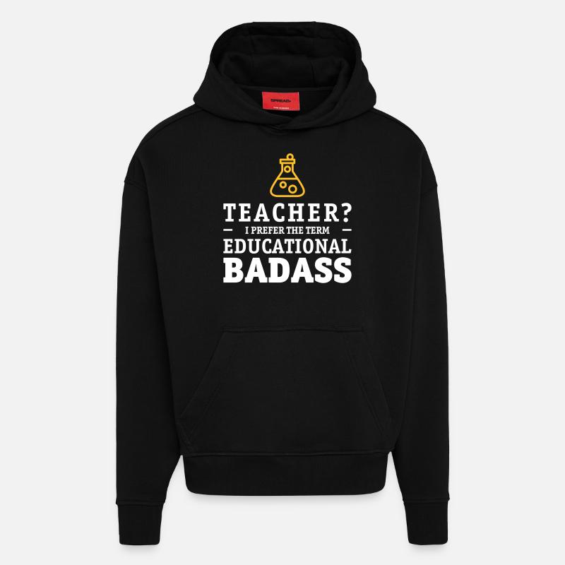 Teacher is a educational badass - Sweat à capuche bio épais oversize fabriqué en UE - SOLID BLACK