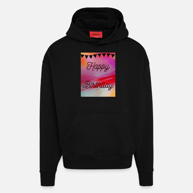 HAPPY BIRTHDAY,JOYEUX ANNIVERSAIRE,ANNIVERSAIRE - Sweat à capuche bio épais oversize fabriqué en UE - SOLID BLACK