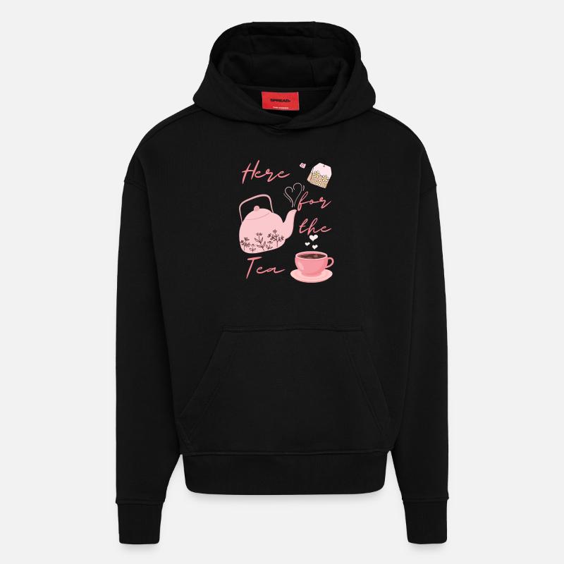 Here for the Tea - Hoodie- made by SPREAD  - SOLID BLACK