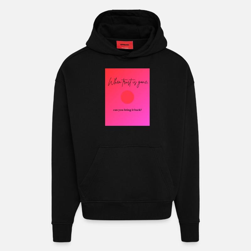 when trust is gone - Sweat à capuche bio épais oversize fabriqué en UE - SOLID BLACK