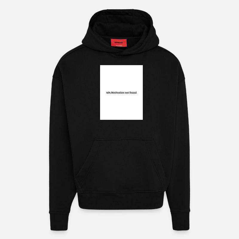 404 Motivation not found - Hoodie- made by SPREAD  - SOLID BLACK