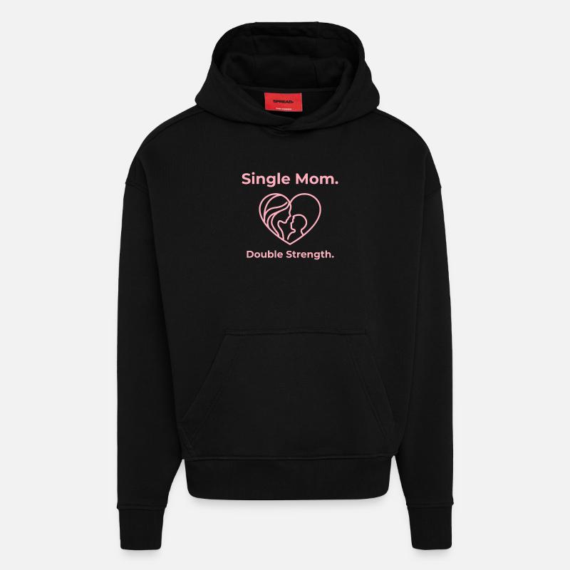 Single Mom. Double Strength. - Hoodie- made by SPREAD - SOLID BLACK