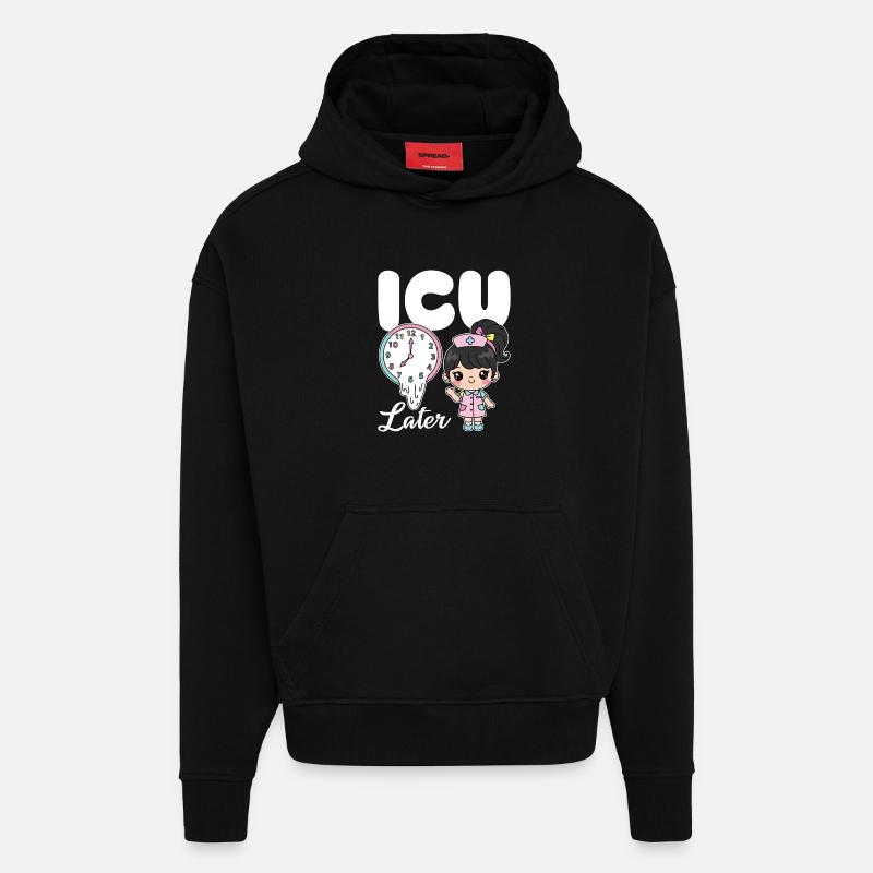 ICU LATER - CADEAU D’INFIRMIÈRE - Sweat à capuche bio épais oversize fabriqué en UE - SOLID BLACK
