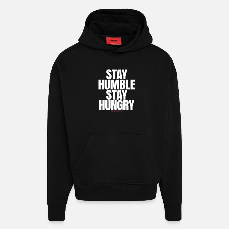 Restez humble Restez affamé - Sweat à capuche bio épais oversize fabriqué en UE - SOLID BLACK