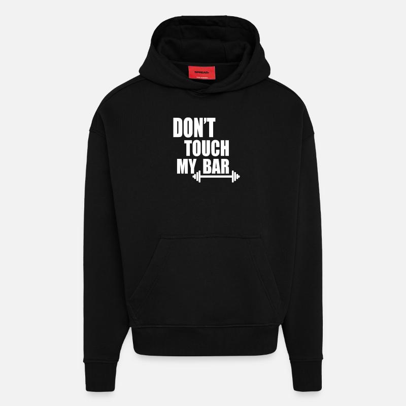 dont touch my bar - Sweat à capuche bio épais oversize fabriqué en UE - SOLID BLACK
