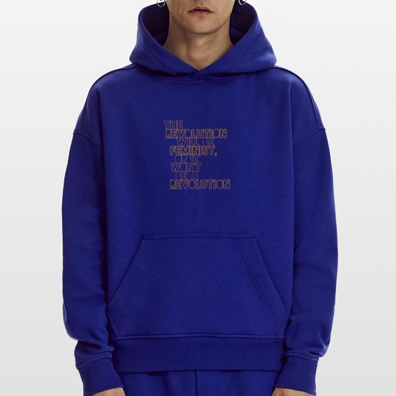 Die Revolution wird feministisch sein, oder wird sie es nicht sein Hoodie- made by SPREAD 