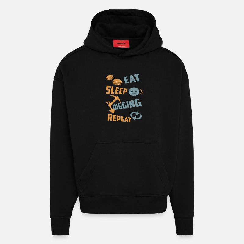 Eating, sleeping, digging, repeating - Hoodie- made by SPREAD  - SOLID BLACK
