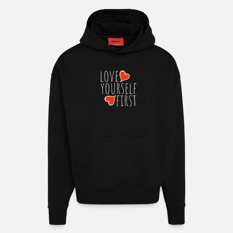 Love Yourself First Selbstliebe Selbstfürsorge - Hoodie- made by SPREAD  - SOLID BLACK