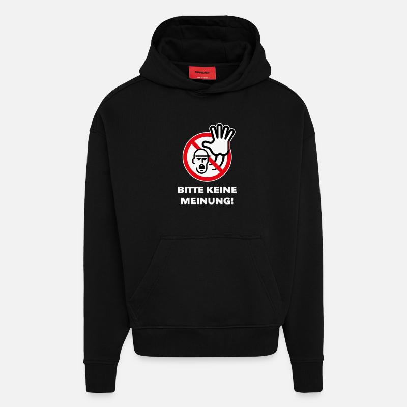 Bitte Keine Meinung! (Warnzeichen Warnschild / 3C) - Hoodie- made by SPREAD - SOLID BLACK