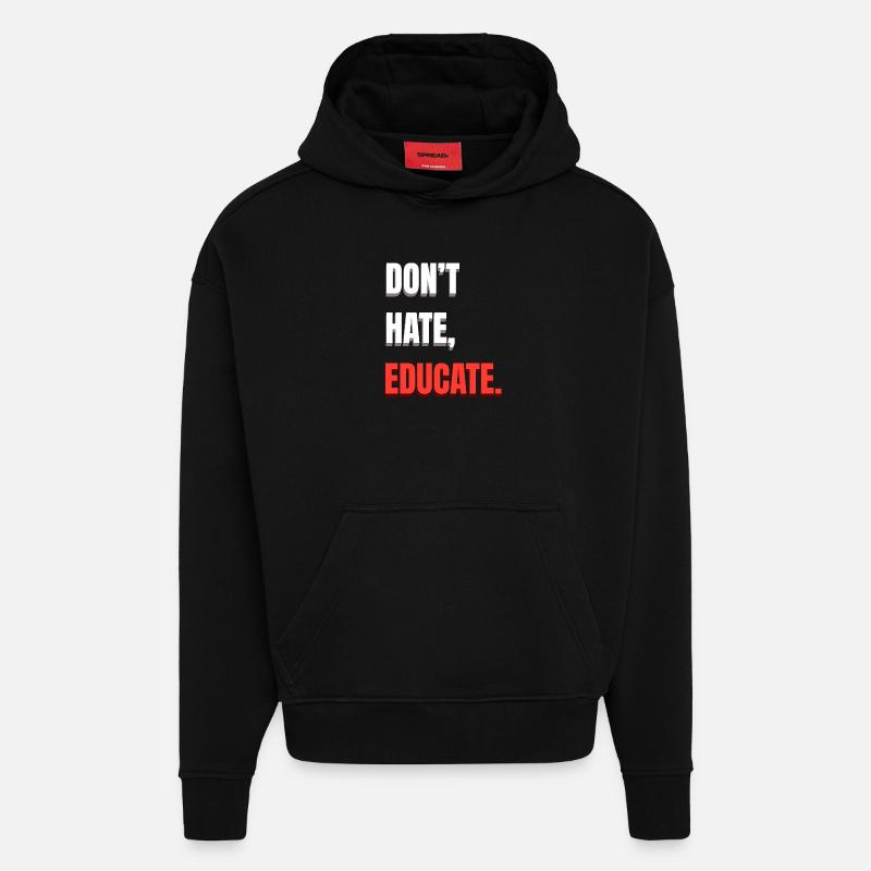 Ne détestez pas éduquer - Sweat à capuche bio épais oversize fabriqué en UE - SOLID BLACK