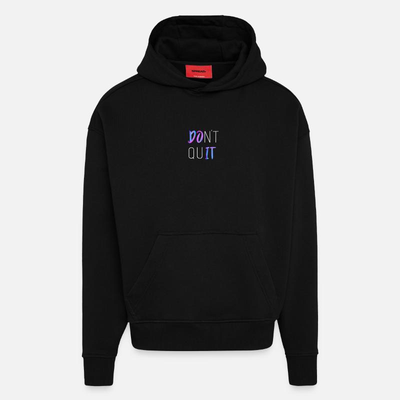 Don't Quit - Hoodie- made by SPREAD  - SOLID BLACK