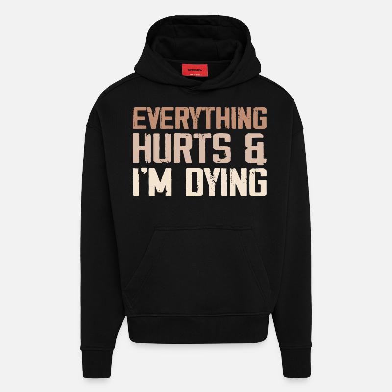 Everything Hurts & I'm Dying - Sweat à capuche bio épais oversize fabriqué en UE - SOLID BLACK