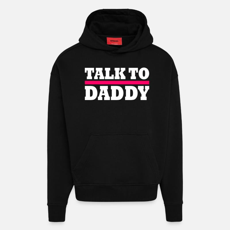 Talk to daddy - Sweat à capuche bio épais oversize fabriqué en UE - SOLID BLACK