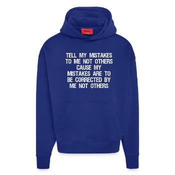tell my mistakes to me not others cause my mistake - Hoodie- made by SPREAD  - Iconic Blue - Vorne