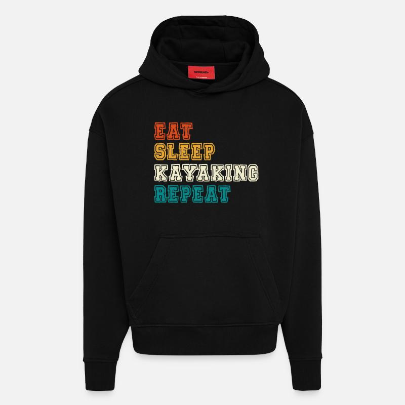 Eat Sleep Kayaking Repeat - Hoodie- made by SPREAD  - SOLID BLACK